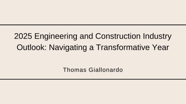 2025 Engineering and Construction Industry Outlook: Navigating a Transformative Year